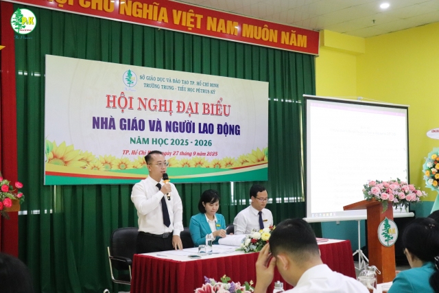 Trường Trung - Tiểu học Pétrus Ký: Tổ chức Hội Nghị Nhà giáo và Người lao động năm học 2025-2026.
